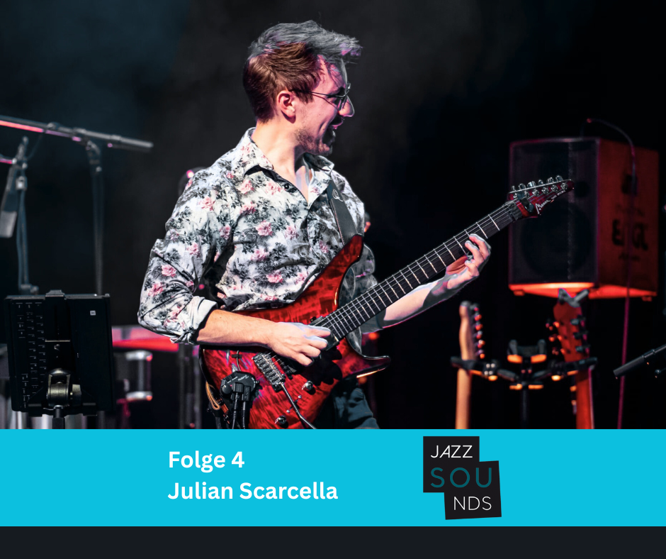 JazzSouNDS_Folge4_Julian-Scarcella