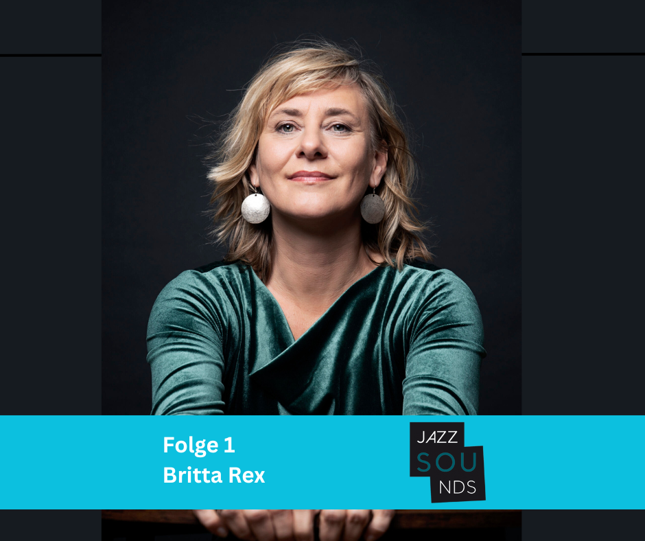 JazzSouNDS_Folge1_BrittaRex